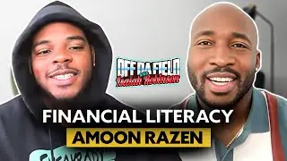 Off Da Field | AMOON RAZEN'S JOURNEY TO FINANCIAL AND HOLISTIC SUCCESS EPISODE 67