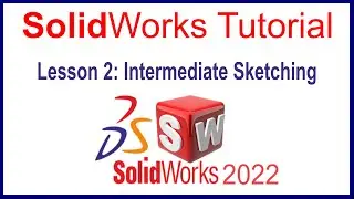 Solidworks 2022 | Intermediate sketching  for Beginners | Introduction to Solidworks