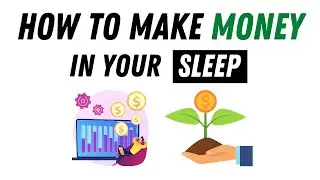 12 Ways To Make Money In Your Sleep (Animated)