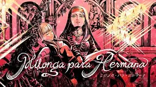 Milonga para Hermana / nyanyannya (Daitensai P) feat.Megurine Luka
