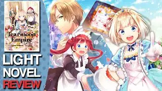 Tearmoon Empire Volume 1 Light Novel Review 
