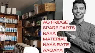 AC Fridge Spare parts Naya Material Naya Rate Aagaya hai | एसी फ्रिज स्पेयर पार्ट्स मटेरियल नया Rate