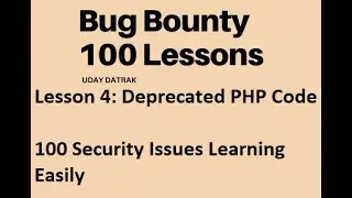 Lesson 4: Deprecated PHP | Bug Bounty Training | Highest Payable IT Job | Security Testing Training