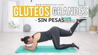 Glúteos grandes sin pesas | 15 minutos