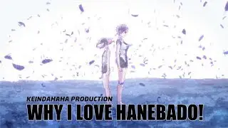 Why I Love Hanebado!
