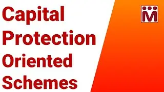 Capital Protection Oriented Schemes | Mutual Funds
