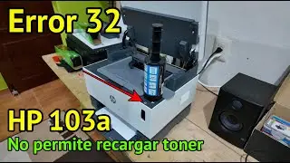 Impresora HP 103a Error 32 Así lo pude solucionar.