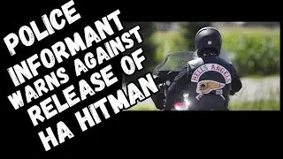 Police informant warns against release of former Hells Angels hitman