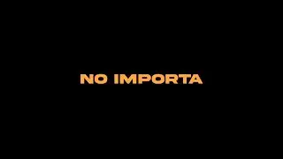 ONCE, Gonzalo Genek - No Importa (Prod.  Blazt)