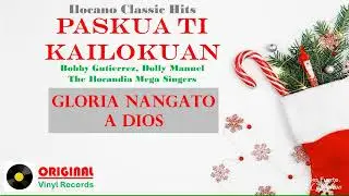 Bobby Gutierrez, Dolly Manuel, Ilocandia Singers • GLORIA NANGATO A DIOS