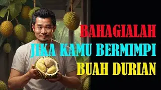 ARTI MIMPI SEPUTAR DURIAN #artimimpi