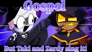 Gospel but Taki and Zardy sing it!【FNF】