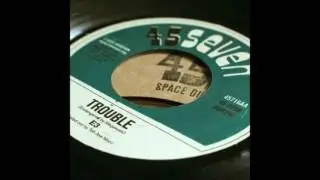 E3 - Trouble