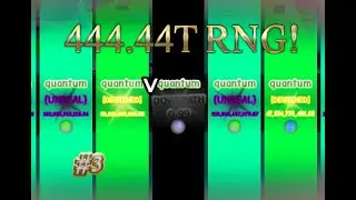 Rolling #3 QUANTUM DOWNPATH in Fortune's End! (444,441,429,888,919.06 RNG)