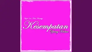 Kesempatan Yang Kedua (feat. Dowskyy)