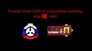 SCP Orientation of GRU-P