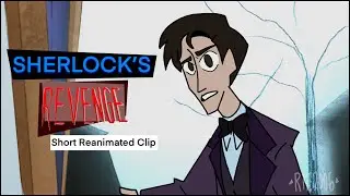 Sherlock’s Revenge - DWR Reanimated