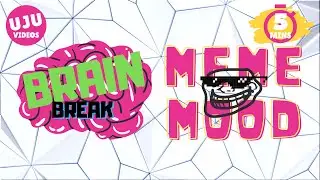 Brain Break - Meme Mood Game