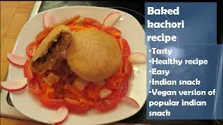 easiest baked kachori recipe ever ✔ ✔ ✔