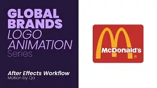 McDonald's Logo Animation - Global Brands Logo Animation series - After Effects Workflow