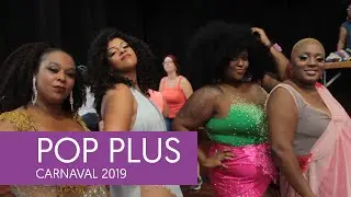 Pop Plus Carnaval - Veja como foi o Pop especial de Carnaval em fevereiro de 2019
