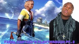 Final Fantasy x playthrough PT  2