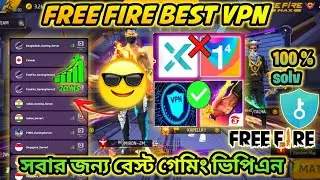 Free Fire best vpn in 2024 | Network Connection Problem solve | free fire network problem solve