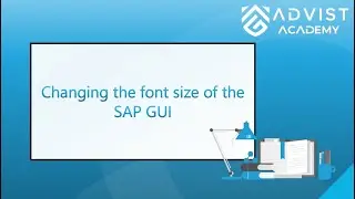 SAP | Changing the font size of the SAP GUI