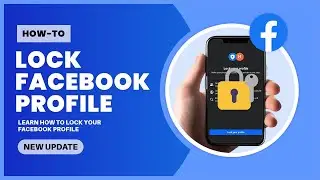 How to Lock Facebook Profile (Complete Guide)