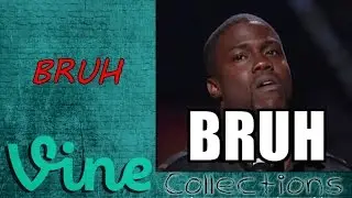 BRUH | BEST VINE Compilation | Top Funny Vines 2015