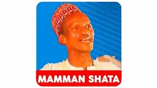 DR. MAMMAN SHATA - DAN DARAJAR ADO DAN BAYERO