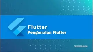 Part 1 - Pengenalan Flutter | Tutorial Flutter