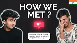 HOW WE MET IN A DANCE COMPANY | HONEY IMM HOME | STORY OF A GAY COUPLE