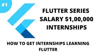 SALARY? INTERNSHIPS? Why you should Learn Flutter in 2021? SALARY and INTERNSHIPS
