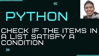 Check if all or any item in a sequence satisfies a condition in Python