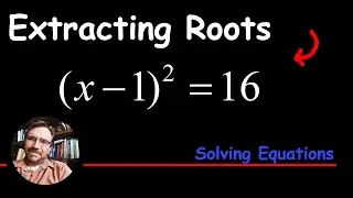 How to Solve by Extracting Square Roots - Quadratic Polynomial Equations