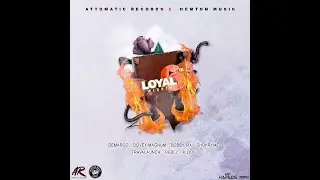 Loyal 6ix Riddim Mix - Demarco, Bobby 6ix, Rebel, Shokryme, K Lion and more