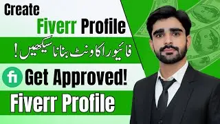 How to Create Fiverr Seller Profile & Get Approved | Fiverr Account kaise banaye 2025