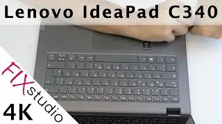 Lenovo IdeaPad C340 - disassemble [4k]