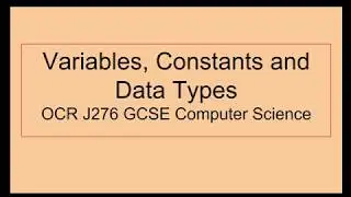 Variables, Constants and Data Types