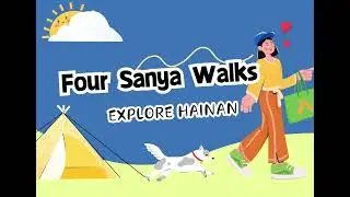 Four Sanya Walks