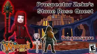 Walkthrough Prospector Zeke's Stone Rose Quest (Wizard101) | The Ultimate Reactions + Gaming