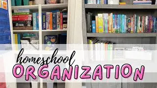 HOMESCHOOL ORGANIZATION | SMALL SPACE DECLUTTER & ORGANIZE