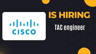 Cisco Hiring TAC engineer 