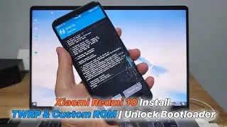 Xiaomi Redmi 10 Install TWRP & Custom ROM | Unlock Bootloader, Flash ROM & Root