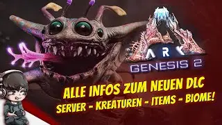 ARK GENESIS 2 - Alle Infos zum neuen DLC! ► Server ► Kreaturen ► Items  ► Biome - German, Deutsch