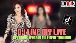 DJ LIVE MY LIFE BEAT THAILAND SLOW VIRAL TIKTOK 2023
