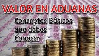 Valor en Aduanas , lo que debes conocer 💵🛃🛃 🌎