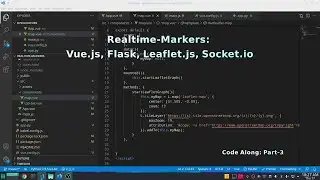 Real-Time Markers: Vue.js, Flask, Socket.io, Leaflet : Code-along: Part-3