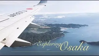 Exploring Osaka